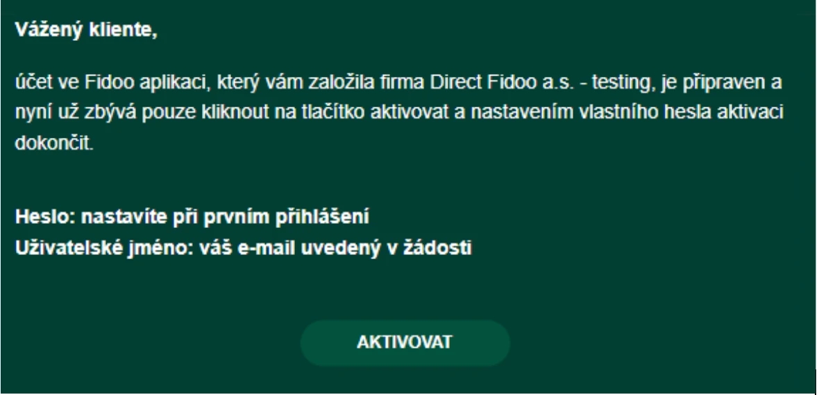 Najděte ve vašem e-mailu zprávu, která má předmět „Vítejte ve světě Fidoo“.