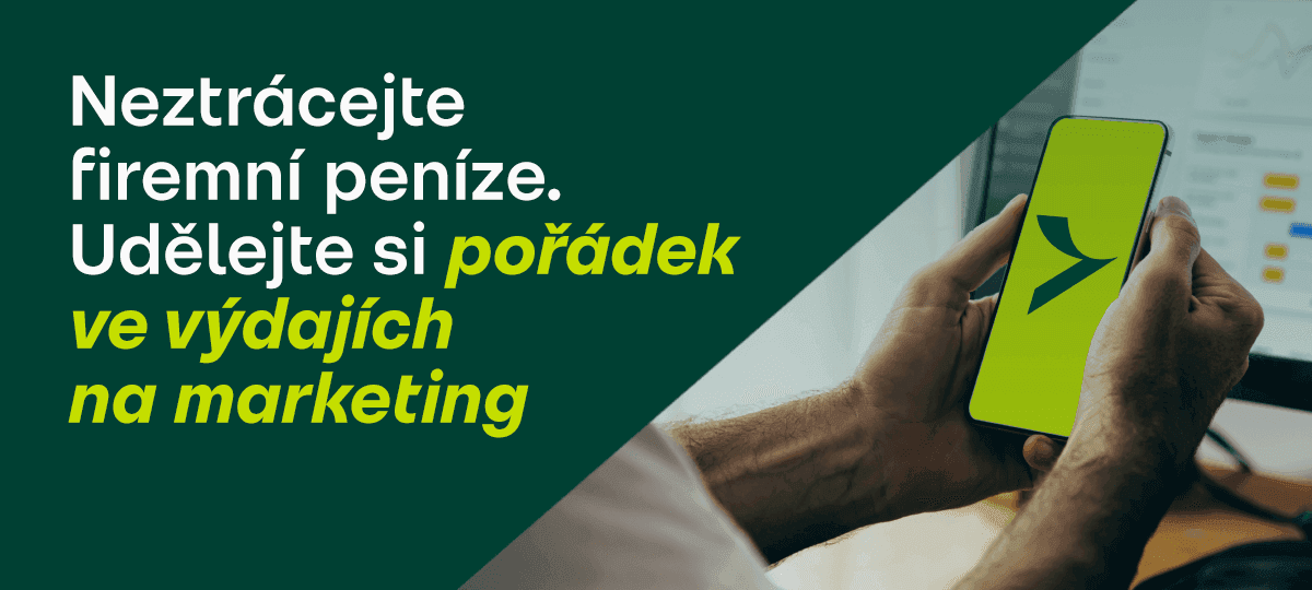 Neztrácejte firemní peníze. Udělejte si pořádek ve výdajích na marketing