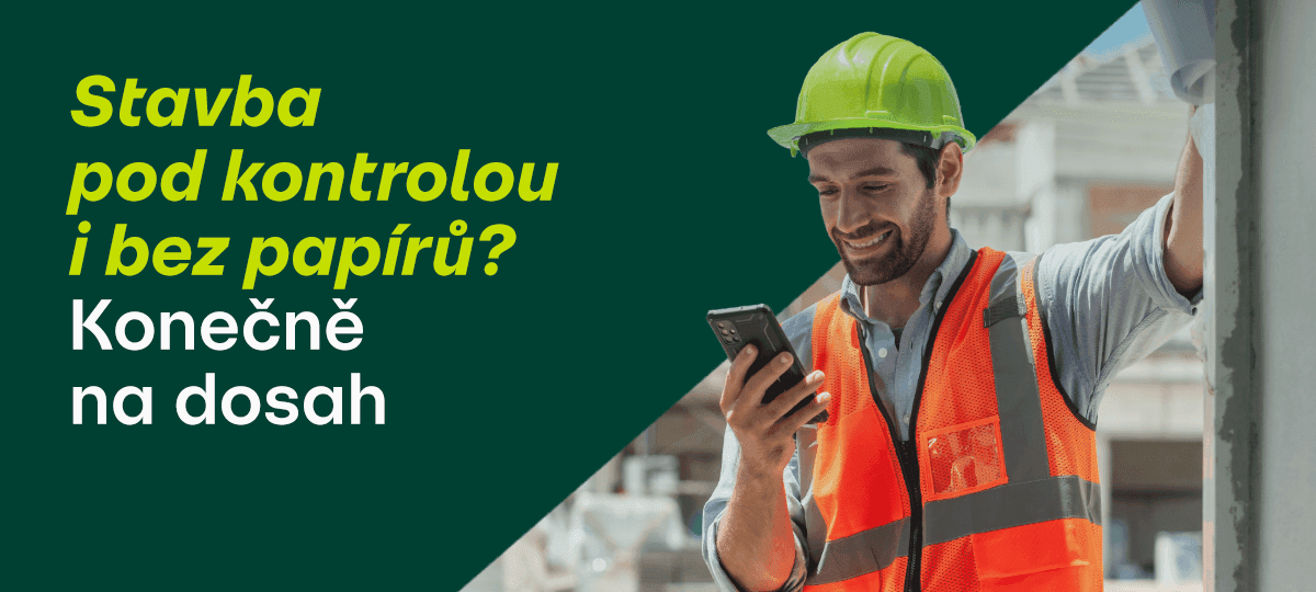 Stavba pod kontrolou i bez papírů? Konečně na dosah