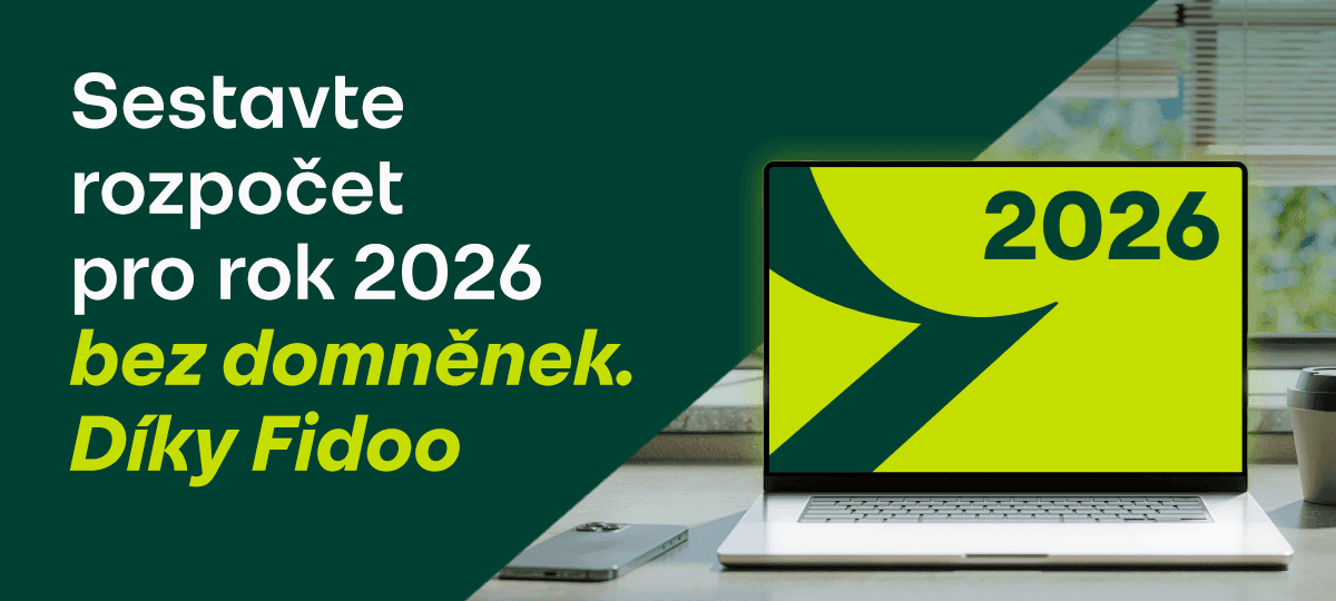 Sestavte rozpočet pro rok 2026 bez domněnek. Díky Fidoo